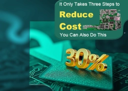 it only takes three steps to reduce pcba cost by 30%