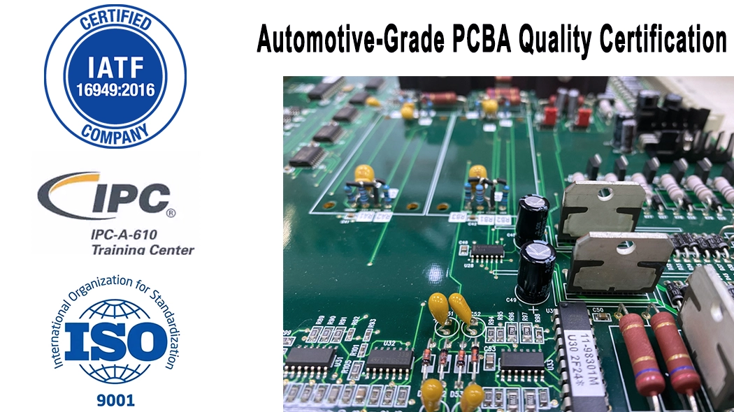 Automotive-Grade PCB Assembly and Manufacturing Quality Certification